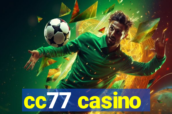 cc77 casino