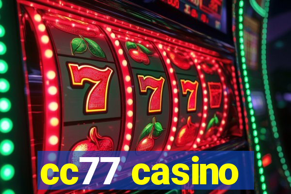 cc77 casino