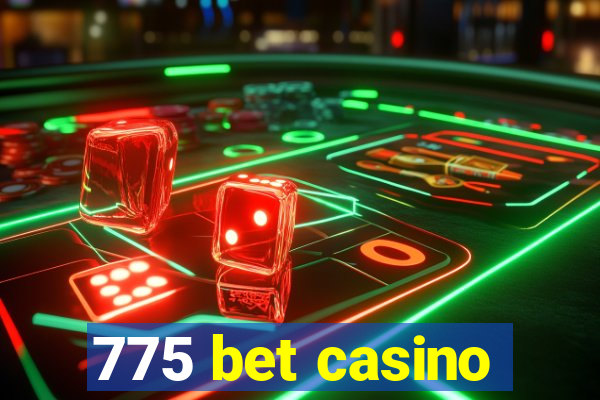 775 bet casino