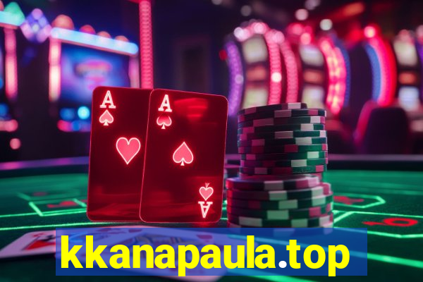 kkanapaula.top