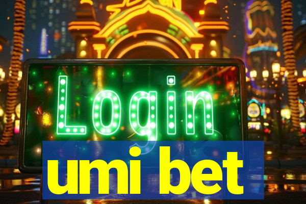 umi bet