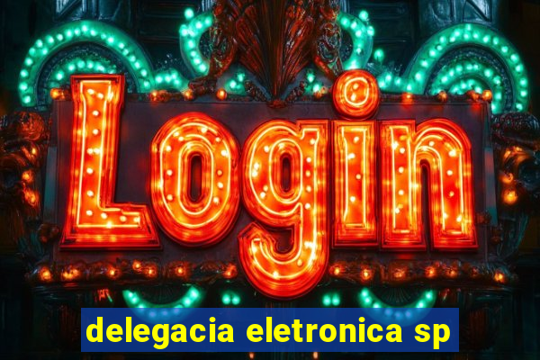 delegacia eletronica sp