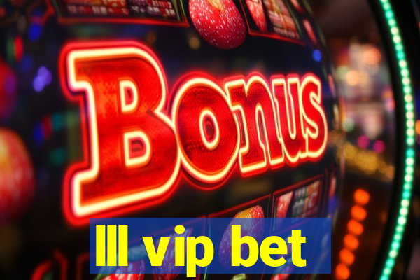 lll vip bet