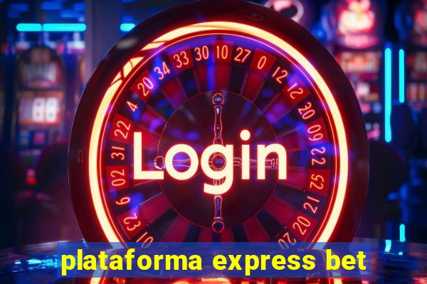 plataforma express bet