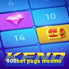 900bet paga mesmo