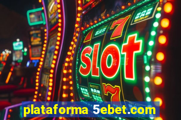 plataforma 5ebet.com