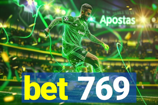 bet 769