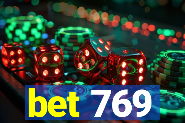 bet 769