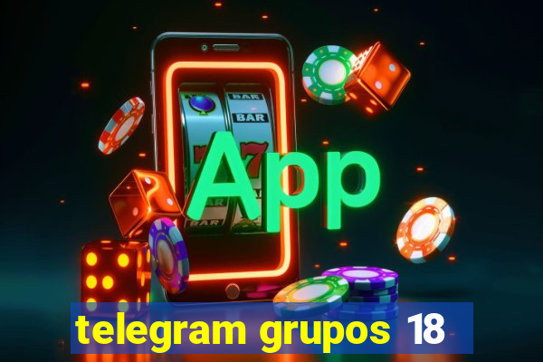 telegram grupos 18