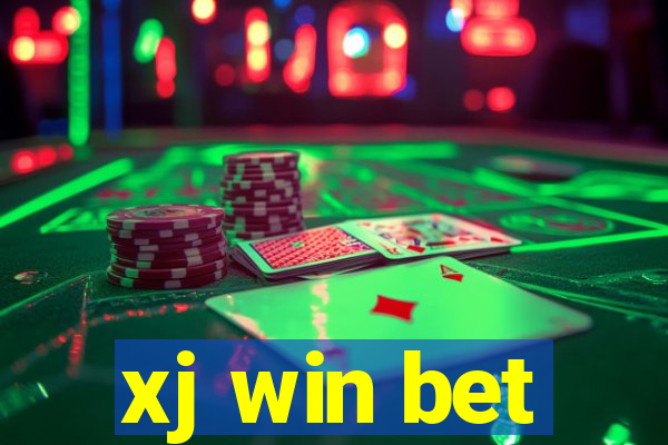 xj win bet