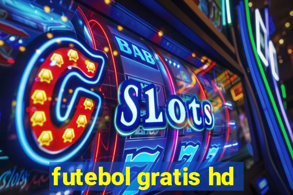 futebol gratis hd