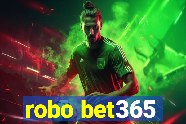 robo bet365