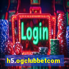 h5.ogclubbetcom