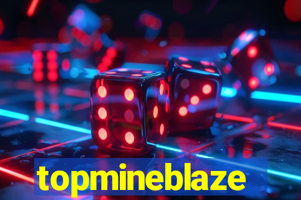 topmineblaze