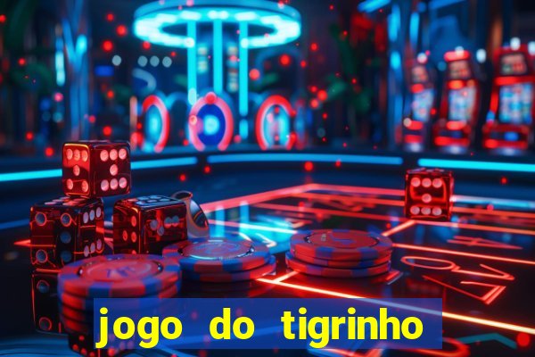 jogo do tigrinho que esta pagando agora