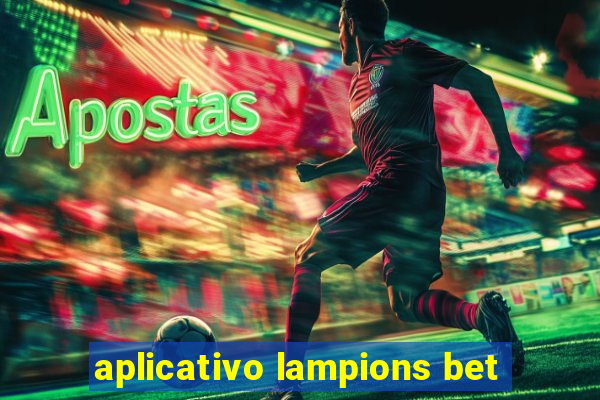 aplicativo lampions bet