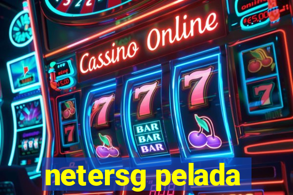 netersg pelada