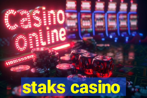 staks casino