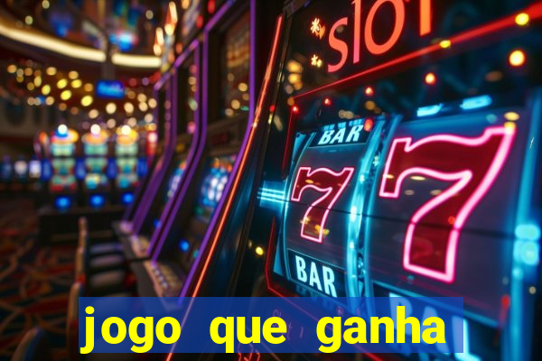 jogo que ganha dinheiro ao se cadastrar