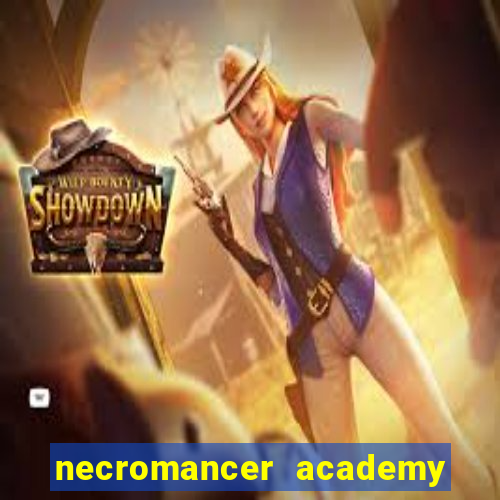 necromancer academy and the genius summoner ler