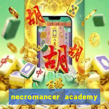 necromancer academy and the genius summoner ler