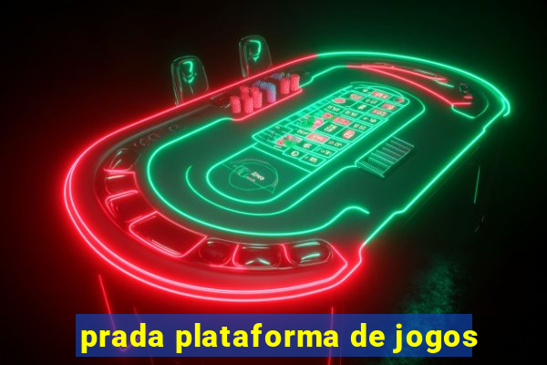 prada plataforma de jogos