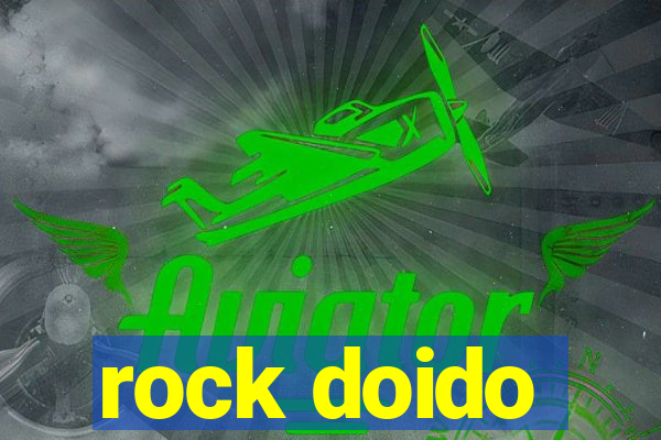 rock doido