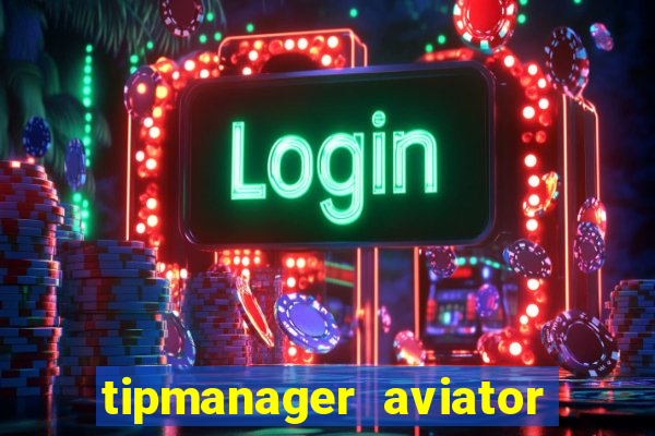 tipmanager aviator aposta 1