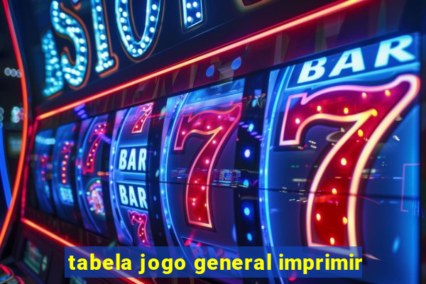 tabela jogo general imprimir