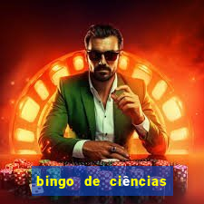 bingo de ciências 8 ano