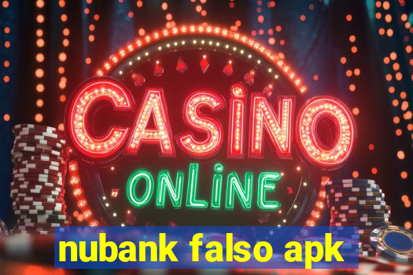 nubank falso apk