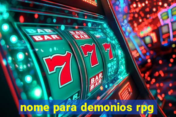 nome para demonios rpg