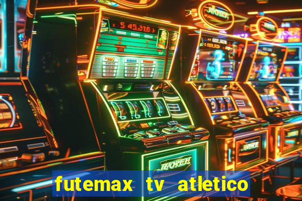 futemax tv atletico x botafogo