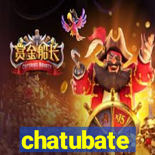 chatubate