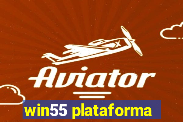 win55 plataforma