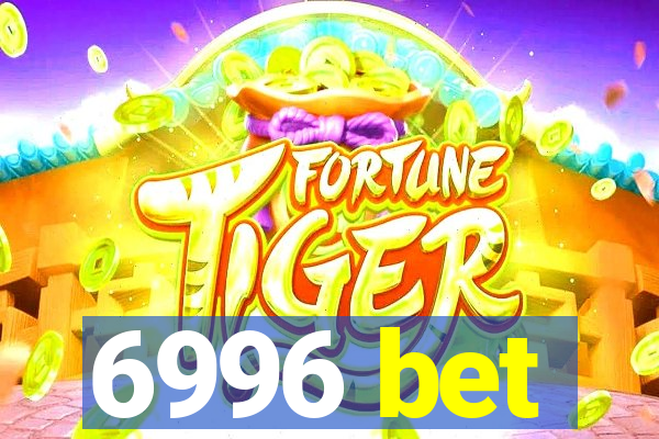 6996 bet