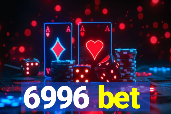 6996 bet