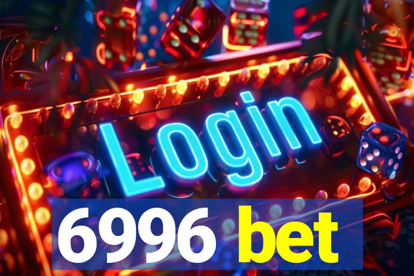 6996 bet