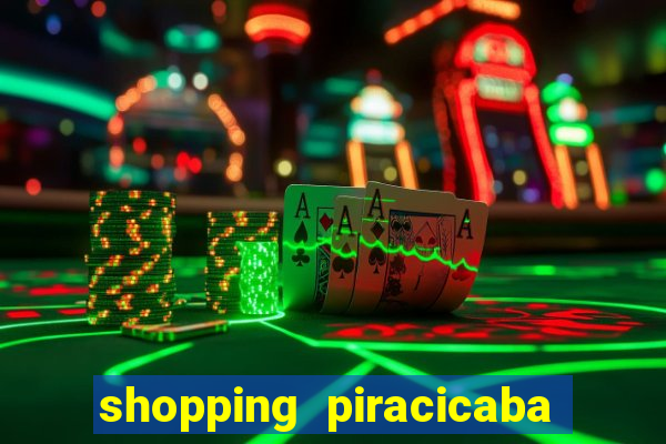 shopping piracicaba - brmalls