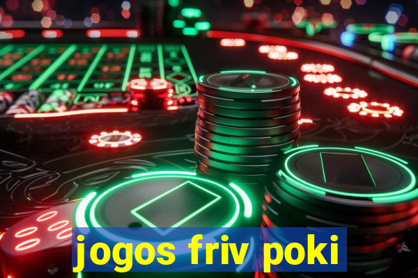 jogos friv poki