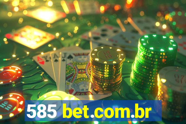 585 bet.com.br