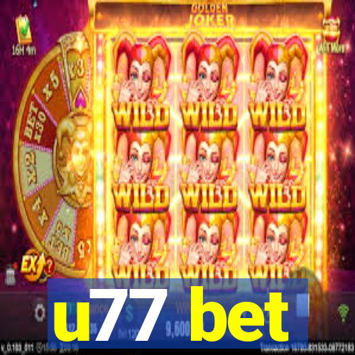 u77 bet