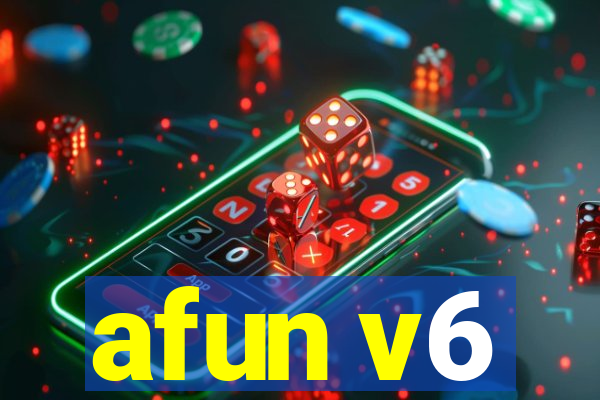 afun v6