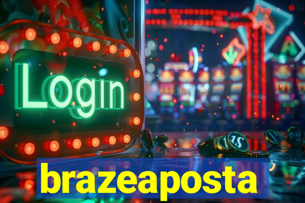 brazeaposta