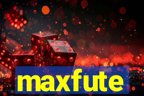 maxfute