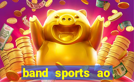 band sports ao vivo gratis