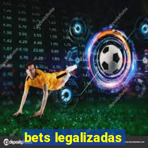 bets legalizadas