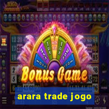 arara trade jogo