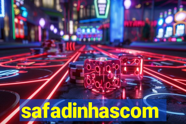 safadinhascom