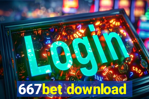 667bet download